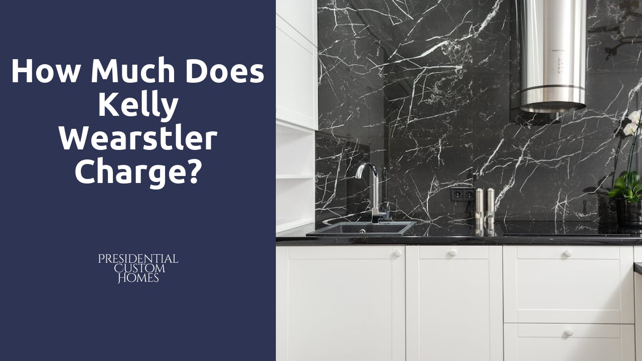 How much does Kelly Wearstler charge?